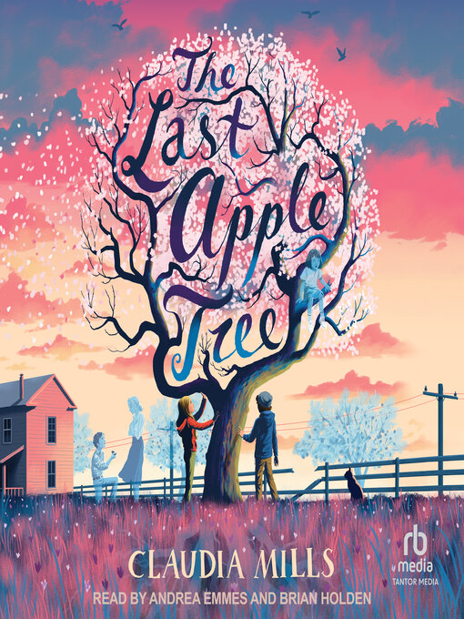 Title details for The Last Apple Tree by Claudia Mills - Available